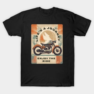 Life is a journey, enjoy the ride T-Shirt